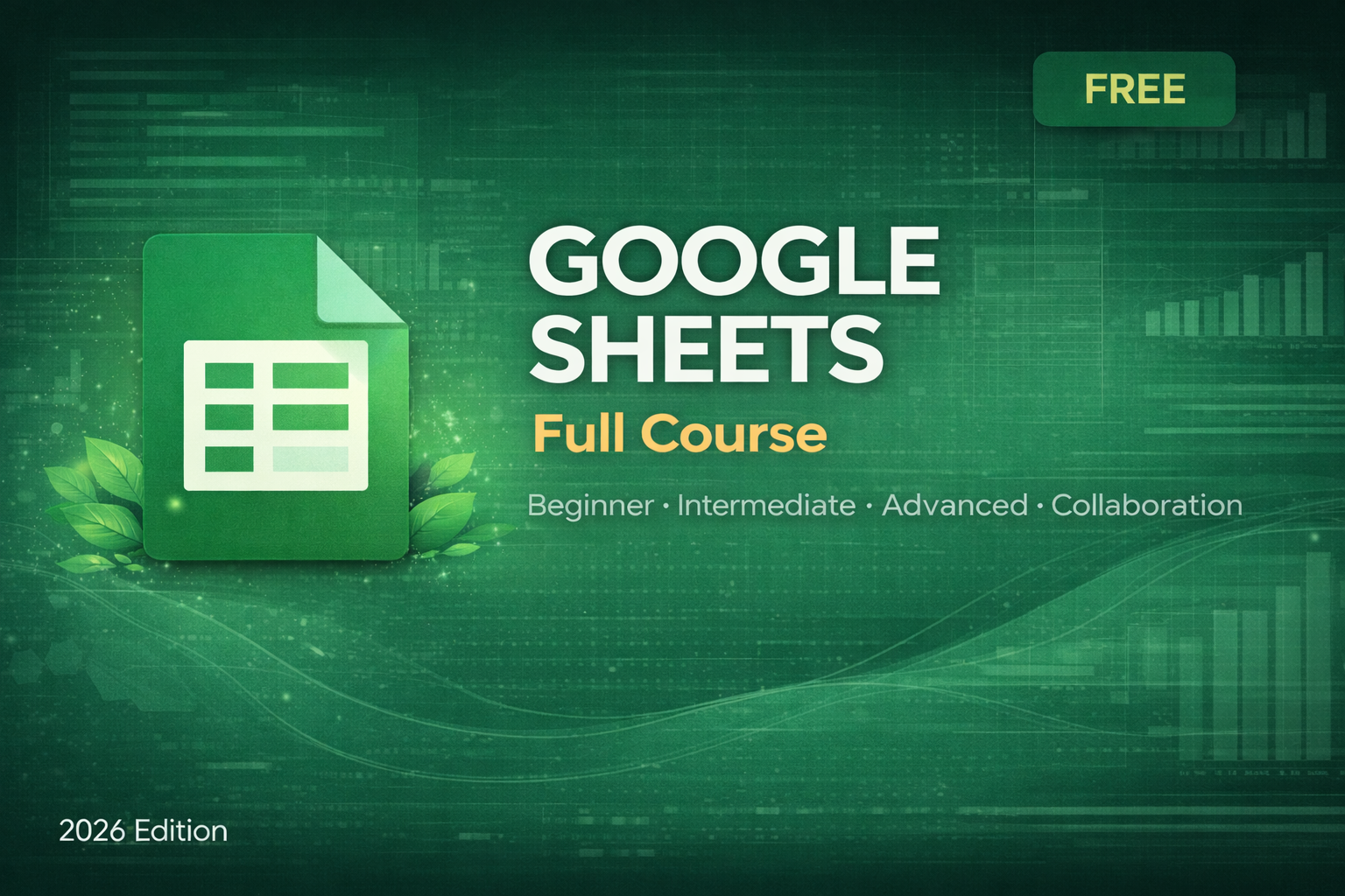 Google Sheets – Full Course